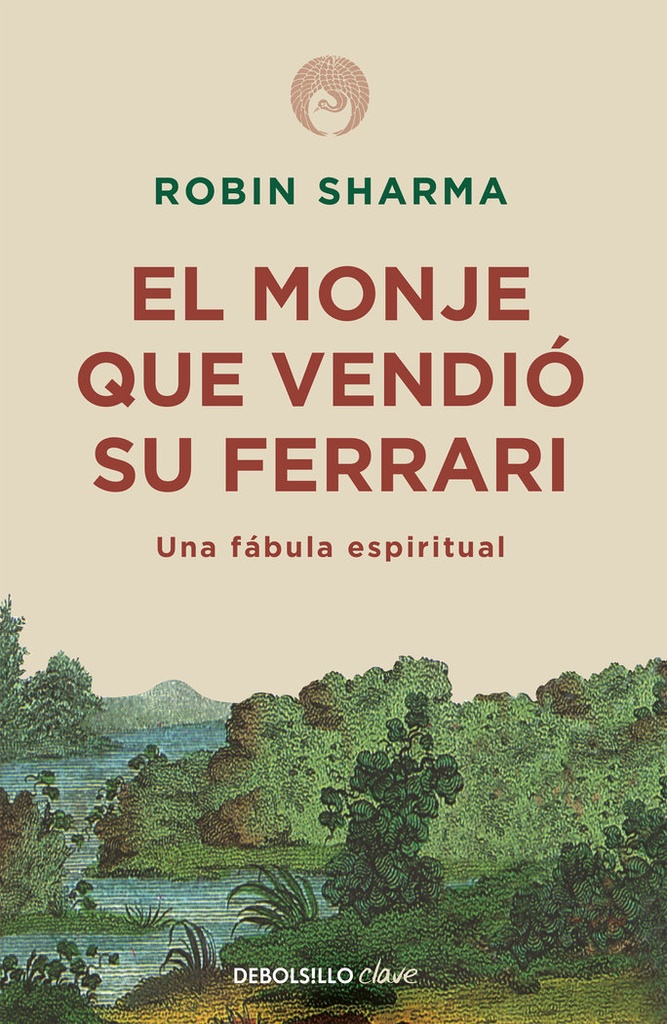 EL MONJE QUE VENDIO SU FERRARI Una fábula espiritual