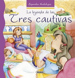 [9788467742398] LEYENDA DE LAS TRES CAUTIVAS,LA