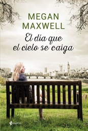 [9788408155874] EL DIA QUE EL CIELO SE CAIGA 