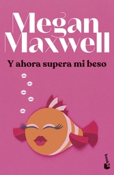 [9788408279433] Y AHORA SUPERA MI BESO